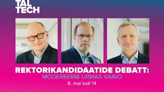 TalTechi rektorikandidaatide valimisdebatt