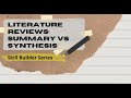 Literature Reviews: Summary vs Synthesis