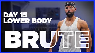 BRUTE Dumbbell Bodybuilding Program - DAY 15 (LOWER BODY WORKOUT)