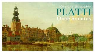 Giovanni Benedetto Platti - Oboe Sonatas | Classical Music