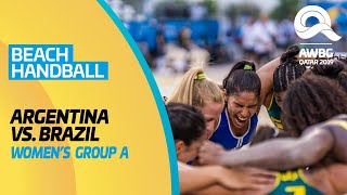 Beach Handball - Argentina vs Brazil | Women's Group A Match | ANOC World Beach Games Qatar 2019