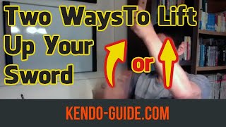 Kendo Study: Another Way to Swing Your Sword Up