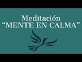 Meditación-“MENTE EN CALMA”