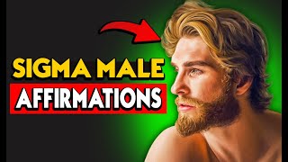 Sigma Male Affirmations