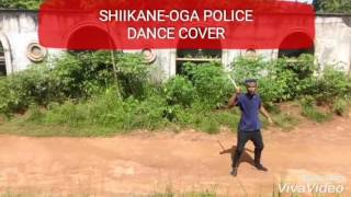 SHIIKANE-OGA POLICE (DANCE COVER) by Micky Mitch and Jeremiah Leo____TEAM TWIN