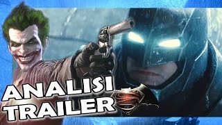 Batman V Superman V Joker  - ANALISI TRAILER - Ben Affleck, Jared Leto