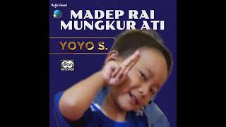 Yoyo S Madep Rai Mungkur Ati