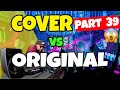 Greatest Original and Covers of Popular Songs | Part 39