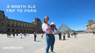 Eurostar train trip to Paris with a 3 month old baby - 4 days Paris walk around - France