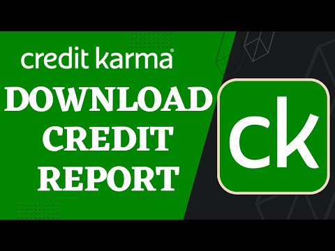 How to Download a Credit Report on Credit Karma | 2023