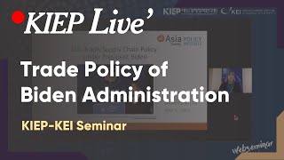 ☀️English only| KIEP-KEI Seminar: Webinar on Trade Policy of Biden Administration