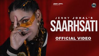 Saarhsati (Official Video) | Jenny Johal | Prince Saggu | Latest Punjabi Songs 2023