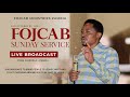 FOJCAB SUNDAY SERVICE BROADCAST  (01.10.2023)
