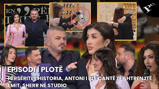 Përsëritet historia, Antoni i ble çantë të shtrenjtë Emit, sherr në studio- Ep.94 Përputhen 4.2.2025