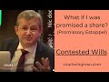 Contested Wills & Probate: Three Dangers!  (Promissory Estoppel claim) UK law