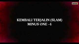 Kembali Terjalin (Slam) : Minus One - 4