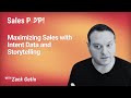 Maximizing Sales with Intent Data and Storytelling with Zack Gutin