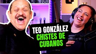 REACCIONANDO A TEO GONZÁLEZ | "CHISTES DE CUBANOS" | CECI DOVER