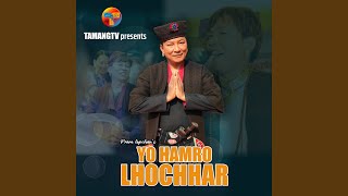 Yo Hamro Lhochhar