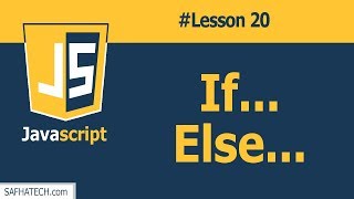 How to Deal with If Statement in JavaScript? | Lesson 20 JavaScript Tutorial