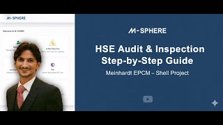 MSphere HSE Audit & Inspection Step-by-Step Guide | Meinhardt EPCM – Shell Project