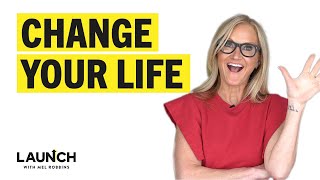 Make Meaningful Change In Your Life TODAY! | Mel Robbins