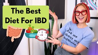 Food and diet recommendations for Crohn's Disease and Ulcerative Colitis (IBD)