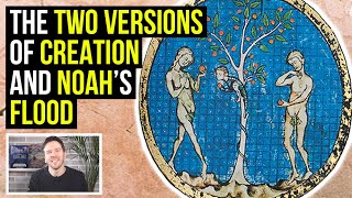 The Bible contains TWO CONTRADICTING VERSIONS of Creation and Noah's Flood!