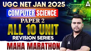 UGC NET Computer Science Paper 2 Marathon | All 10 Unit Revision | By Vivek Sir