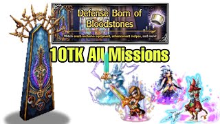 [FFBE] Defense Born of Bloodstones - 10TK All Missions