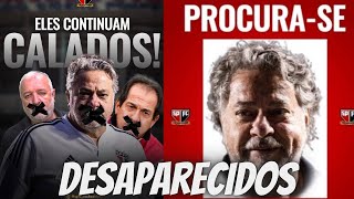 DESAPARECIDOS! PRESIDENTE DO SÃO PAULO, MURICY RAMALHO E BELMONTE SUMIRAM E O SPFC AFUNDANDO