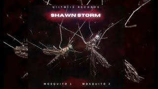 Shawn Storm - Mosquito 1 Mosquito 2 (Masicka, Jahshi Diss)