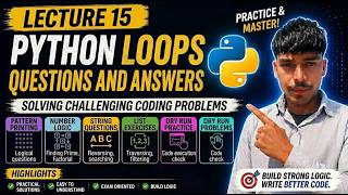 Python Loop Practice Questions | Lecture 15 | Solve For & While Loop Problems 🐍