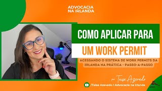 #12 Como se aplica para um work permit na Irlanda?