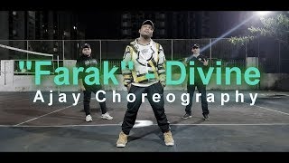 "FARAK" - DIVINE | AJAY CHOREOGRAPHY@THE LAST ACES CREW DANCE