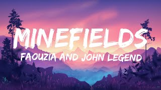 Faouzia & John legend - Minefields (lyrics)