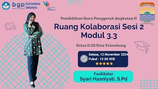 11.121 Ruang Kolaborasi Sesi 2 Modul 3.3 Syari Hasniyati