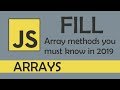 fill in JS - [ Array methods you must know in 2019 ]