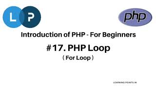 PHP for loop with basic structure and example | PHP loop | PHP Tutorial | Learn PHP Programming