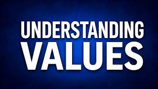 Understanding Values