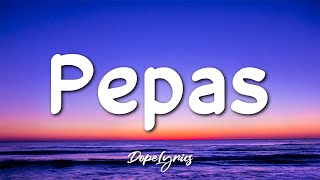 Pepas - Farruko (Letra/Lyrics) 🎵