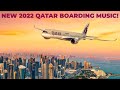 Qatar Airways NEW 2022 Boarding Music | 1 Hour
