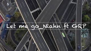 Let me go  Niahn ft GRP【Artlist】【Indies】【music video】