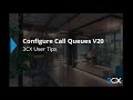 Configure A Call Queue | 3CX Phone System V20