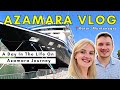 AZAMARA VLOG | Day in the Life Onboard Azamara Journey