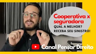 Cooperativa de seguro x seguradora tradicional - diferenças e soluções! [2020]