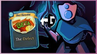 New Character! The Defect - Slay The Spire (Beta)