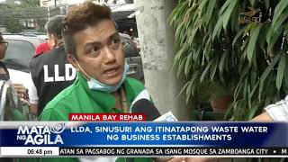 LLDA, sinusuri ang itinatapong waste water ng business establishments