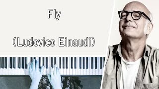 Fly - Ludovico Einaudi || PIANO COVER