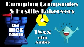 18xx with Ambie: Dumping Companies \u0026 Hostile Takeovers